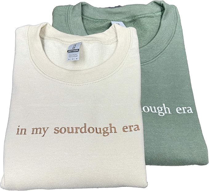 in my sourdough era sweatshirt